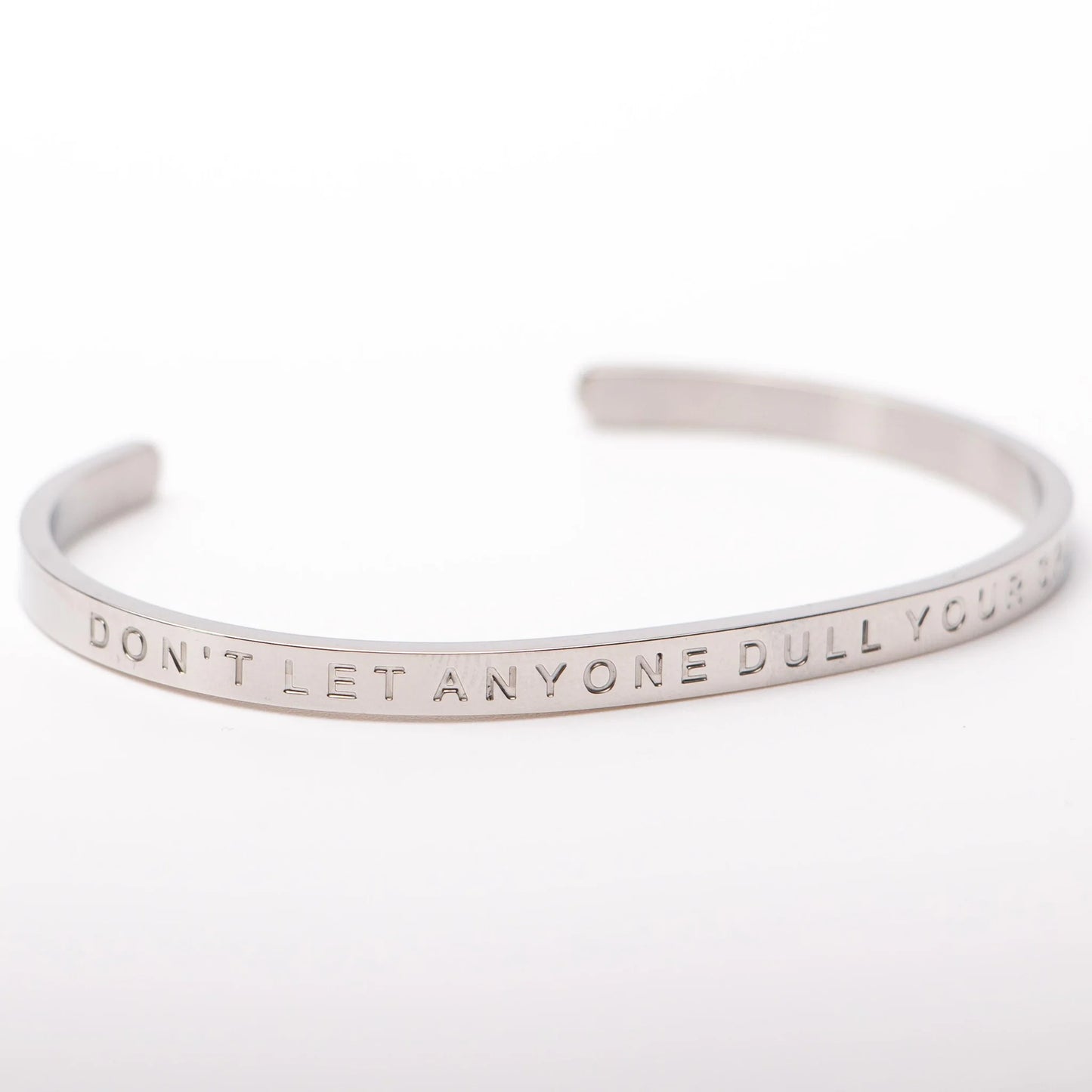 
                  
                    DON'T LET ANYONE DULL YOUR SPARKLE - Bangle
                  
                